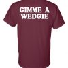 Gildan - DryBlend™ 50/50 T-Shirt - Gimme a Wedgie